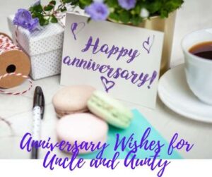 Anniversary wishes for uncle and aunty