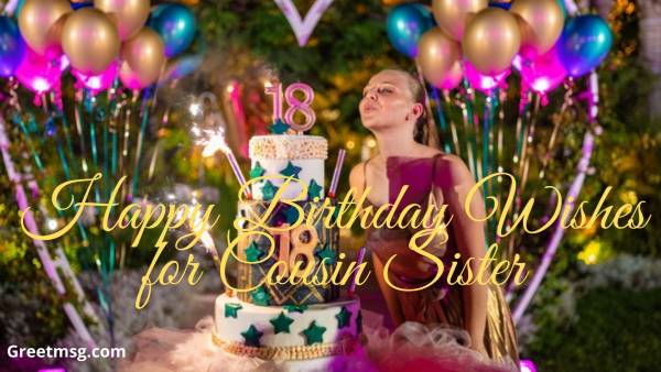 40+ Happy Birthday Wishes for Cousin Sister | Birthday Quotes